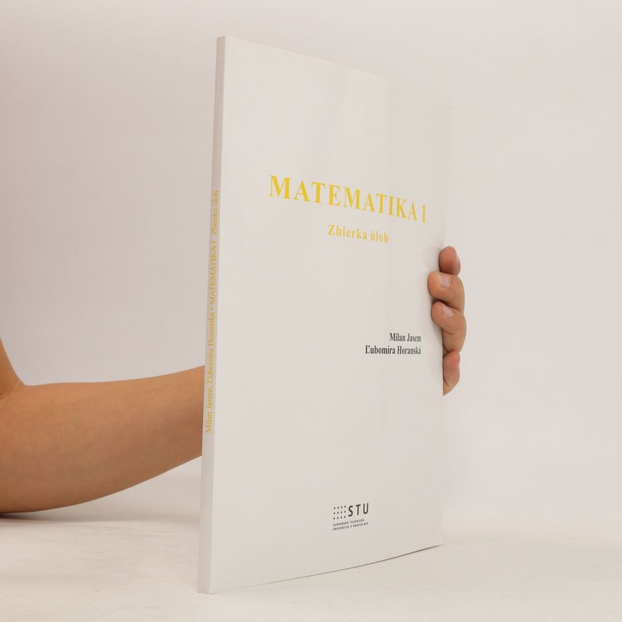 Milan Jasem Matematika 1. Zbierka úloh
