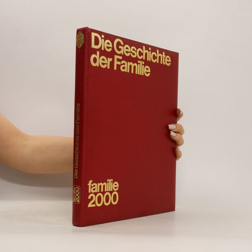 Autorenkollektiv Die Geschichte der Familie