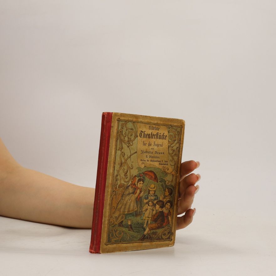 Isabella Braun Kleine Theaterstücke für die Jugend