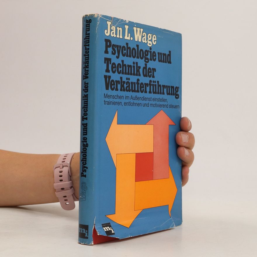 Jan L. Wage Psychologie und Technik der Verkäuferführung