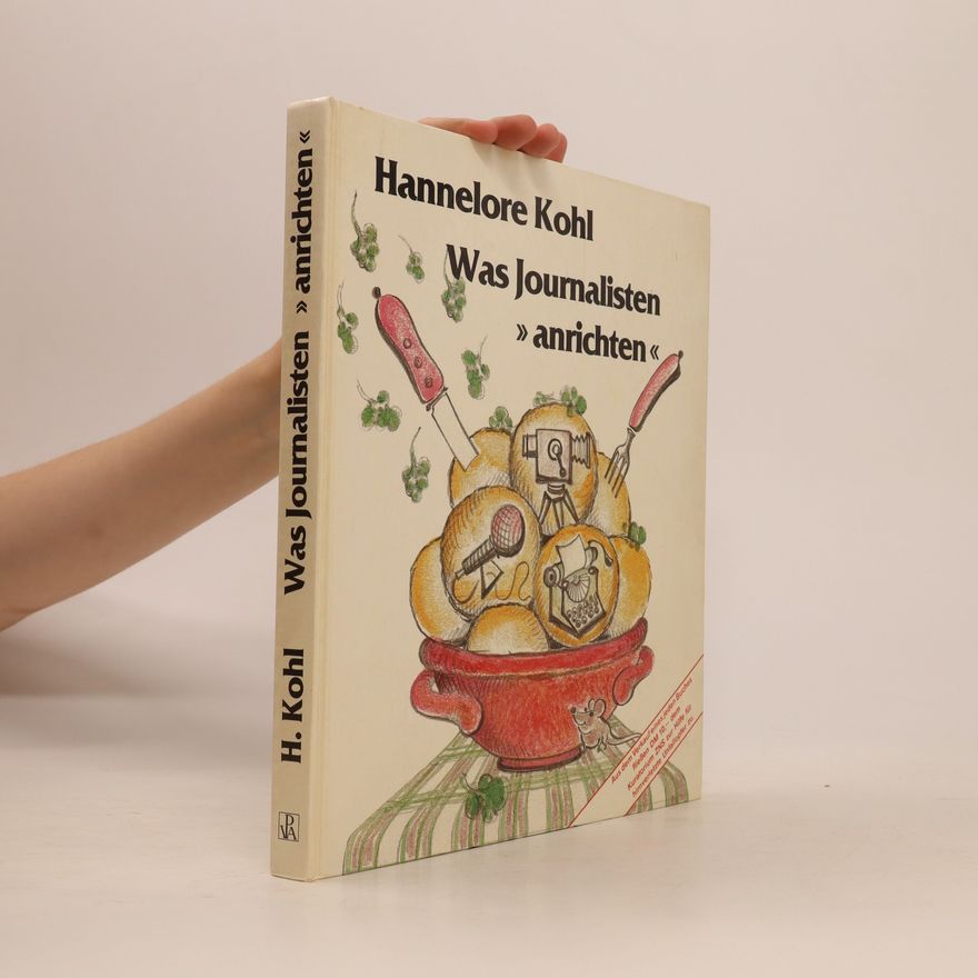 Hannelore Kohl Was Journalisten "anrichten"