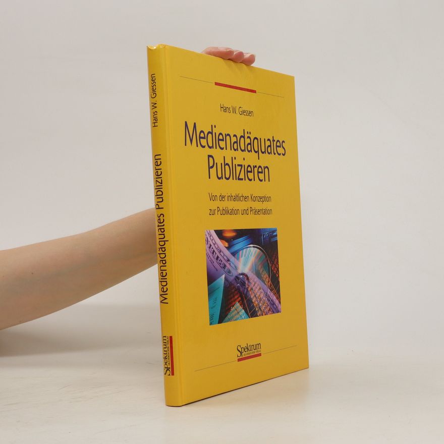 Hans W. Giessen Medienadäquates Publizieren