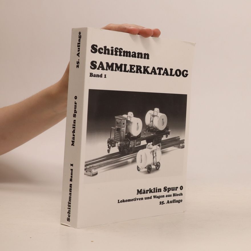 Kolektiv autorů Schiffmann Sammlerkatalog Band 1: Märklin Spur 0