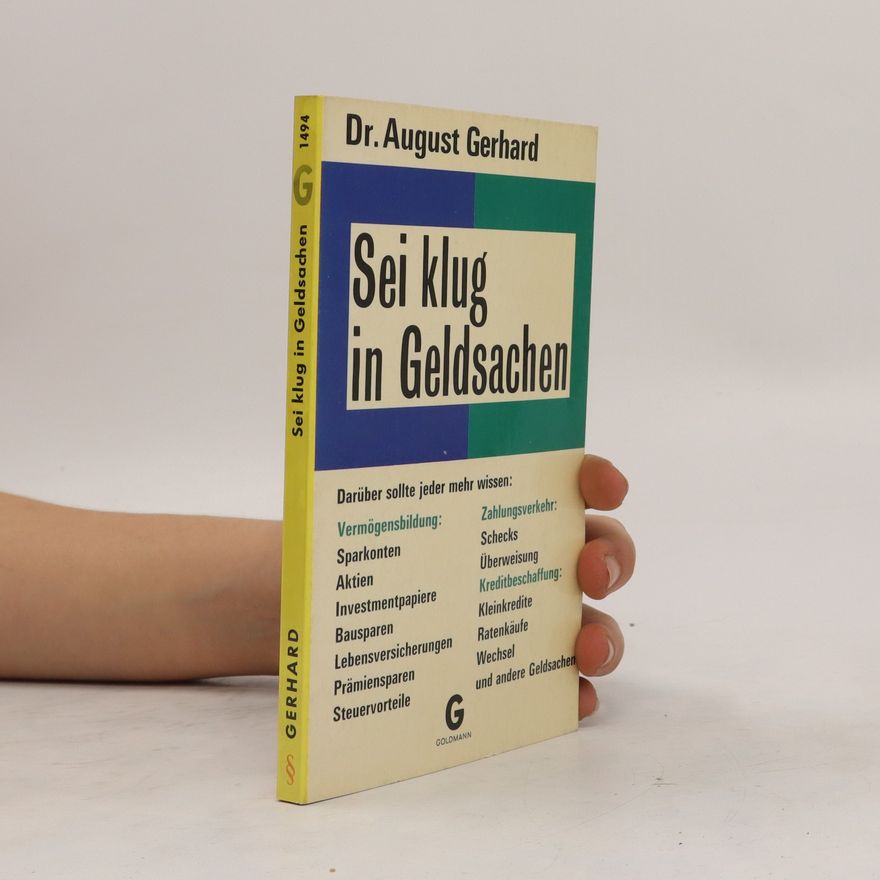 August Gerhard Sei klug in Geldsachen