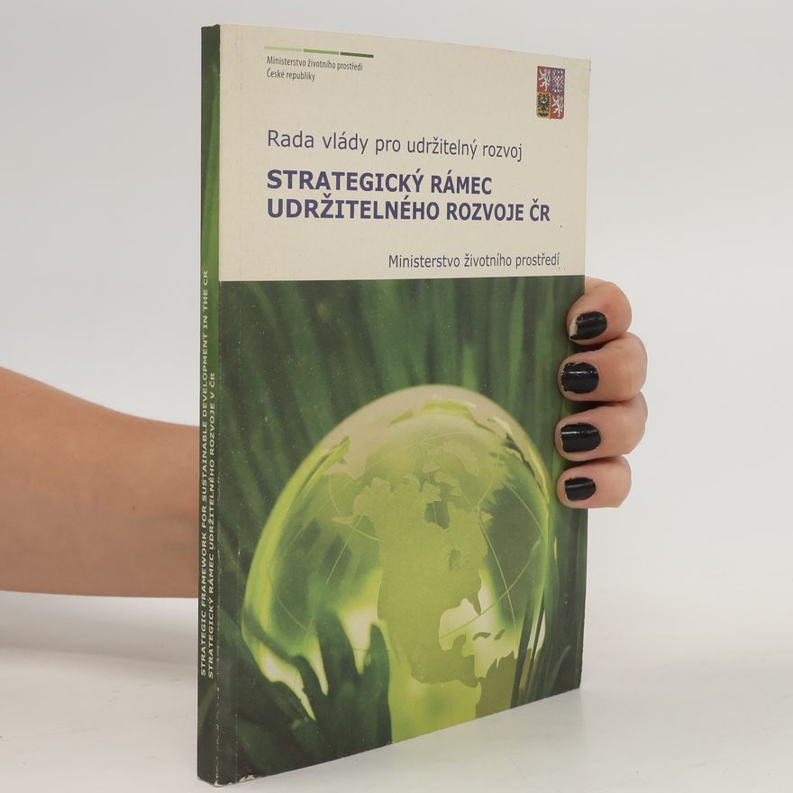 Collectif d'auteurs Strategický rámec udržitelného rozvoje České republiky