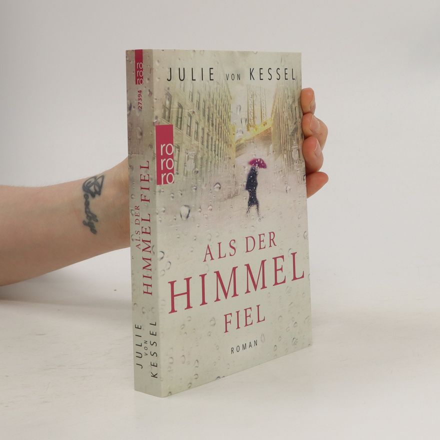 Julie von Kessel Als der Himmel fiel