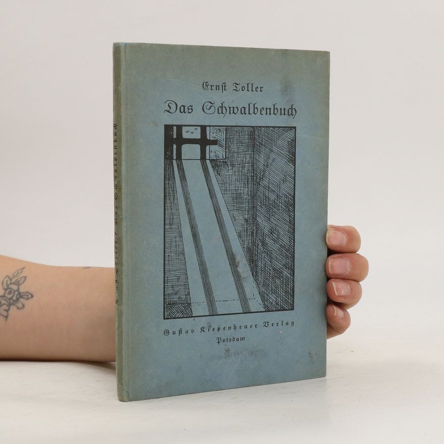 Ernst Toller Das Schwalbenbuch