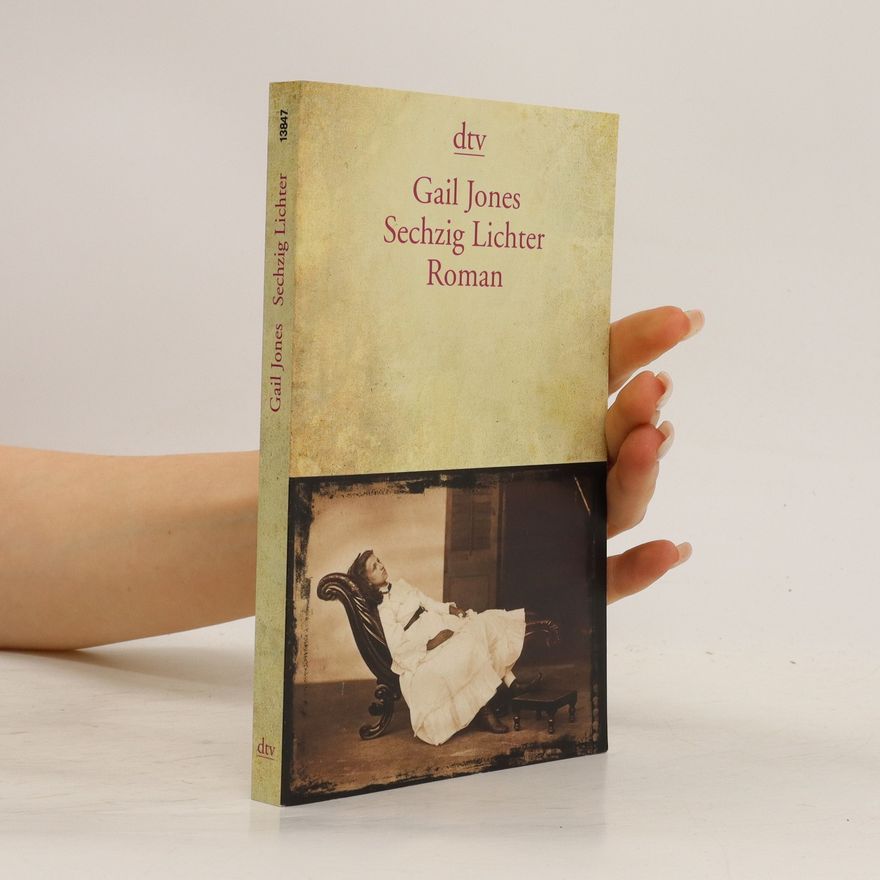 Gail Jones Sechzig Lichter