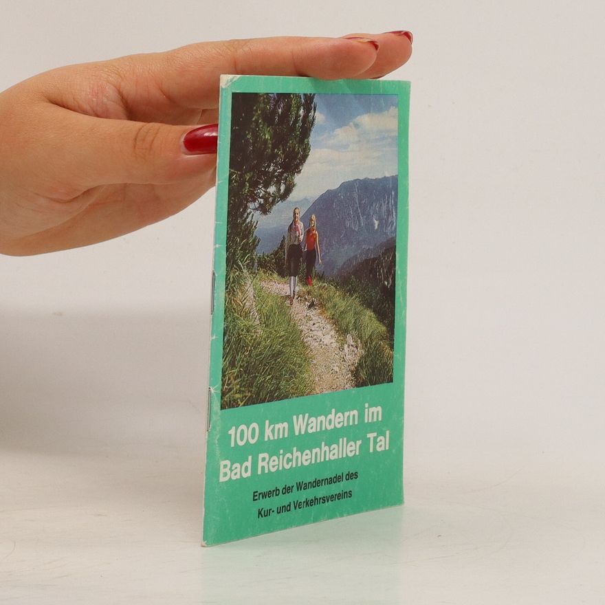 Autorenkollektiv 100 km Wandern im Bad Reichenhaller Tal