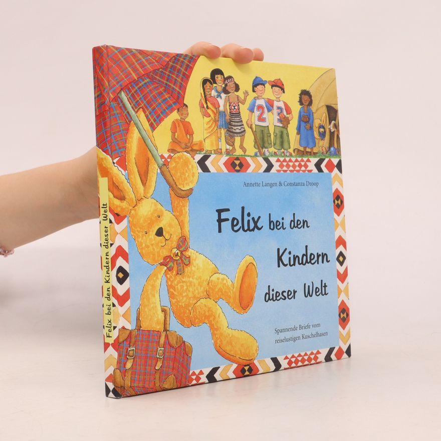 Annette Langen Felix bei den Kindern dieser Welt