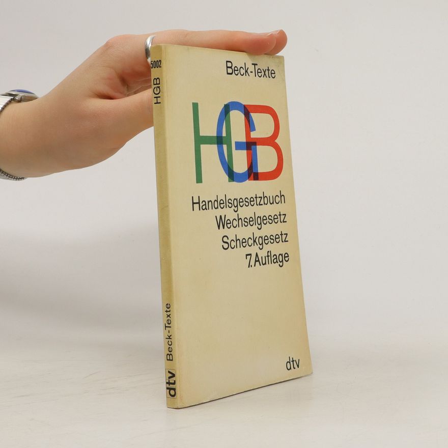 Kolektiv autorů Handelsgesetzbuch. Wechselgesetz. Scheckgesetz 10.Auflage