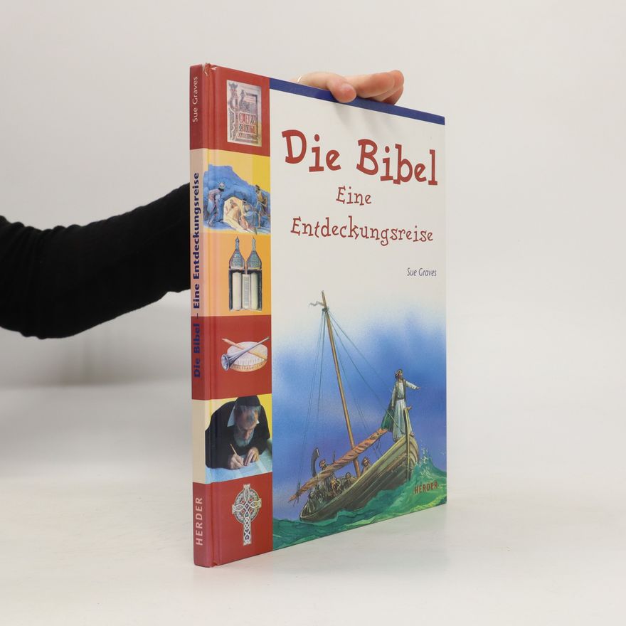 Sue Graves Die Bibel - eine Entdeckungsreise