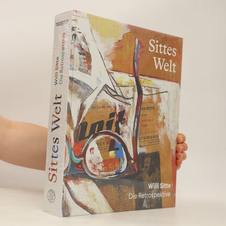 Thomas BauerFriedrich Sittes Welt : Willi Sitte: die Retrospektive
