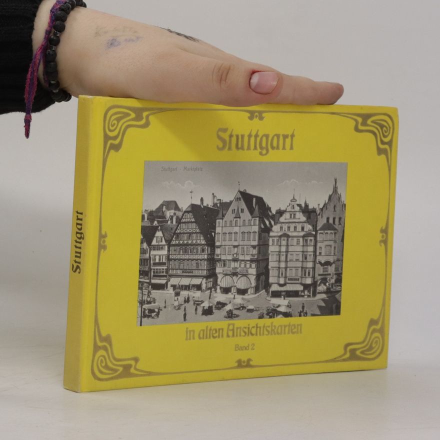 Autorenkollektiv Stuttgart in alten Ansichtskarten