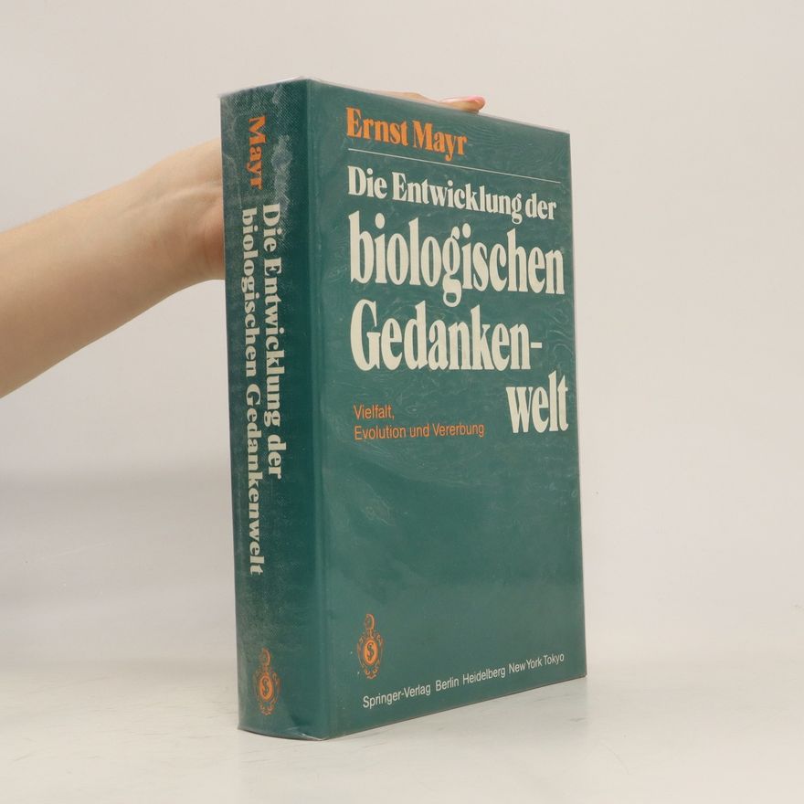 Ernst Mayr Die Entwicklung der biologischen Gedankenwelt