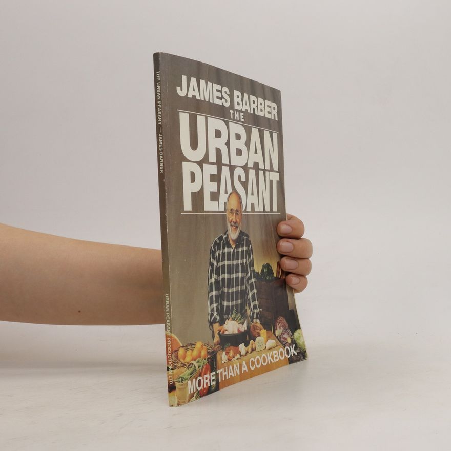 James Barber The Urban Peasant