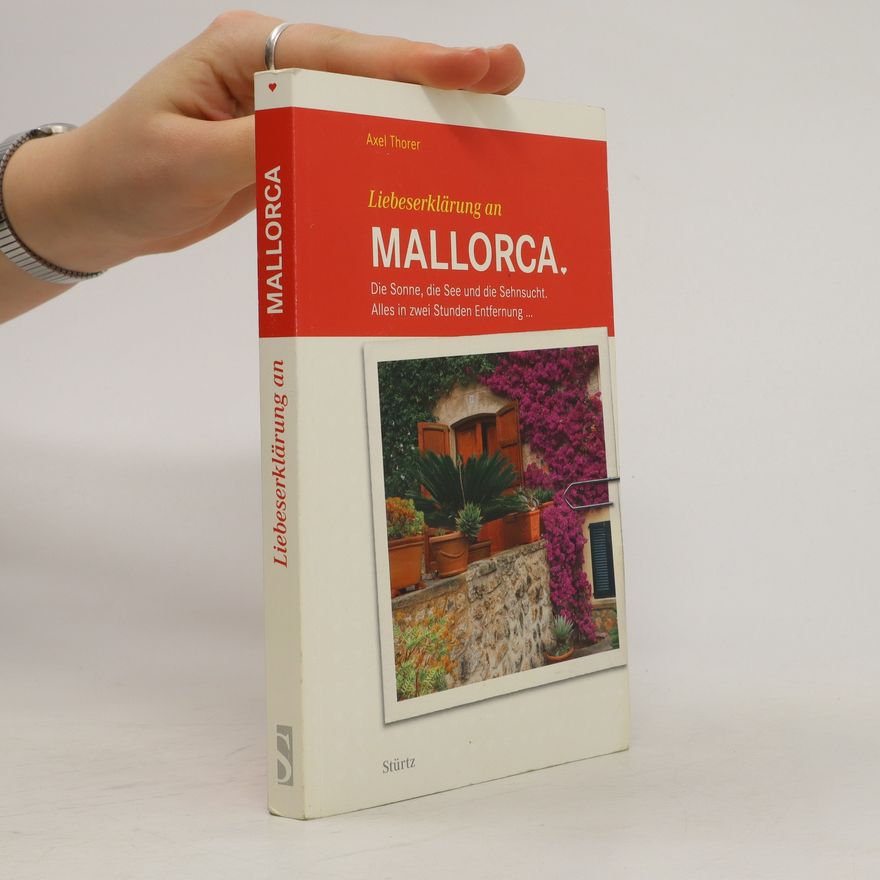 Axel Thorer Liebeserklärung an Mallorca