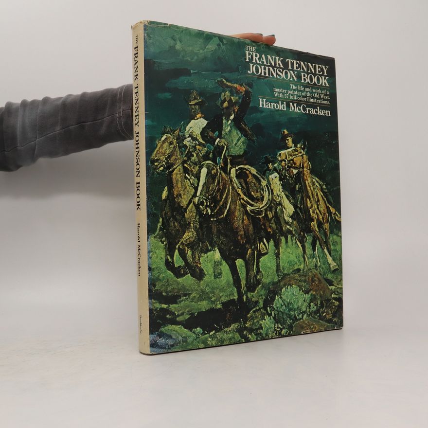 Harold McCracken The Frank Tenney Johnson Book