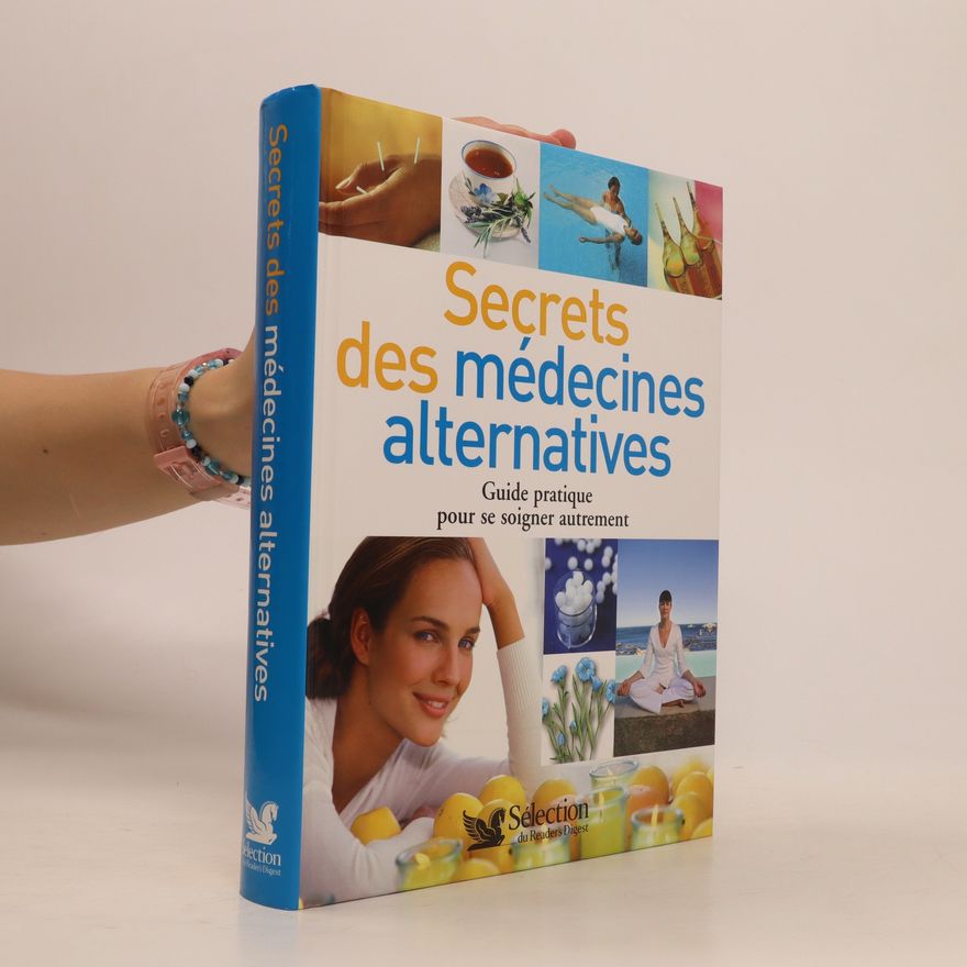 Jean-Ernest Altherr Secrets des médecines alternatives