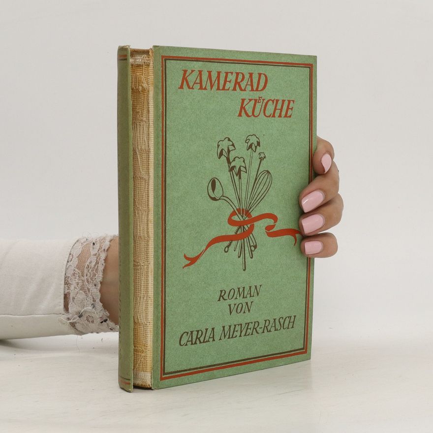 Carla Meyer-Rasch Kamerad Küche
