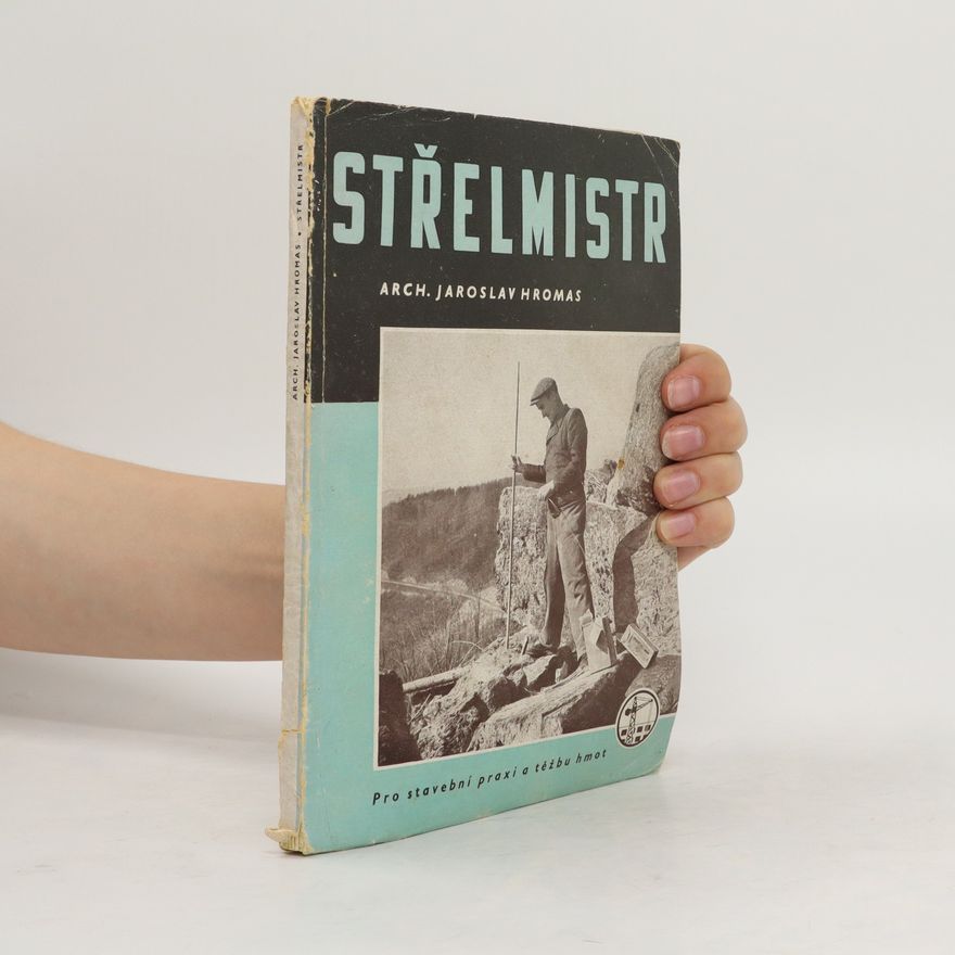 Jaroslav Hromas Střelmistr