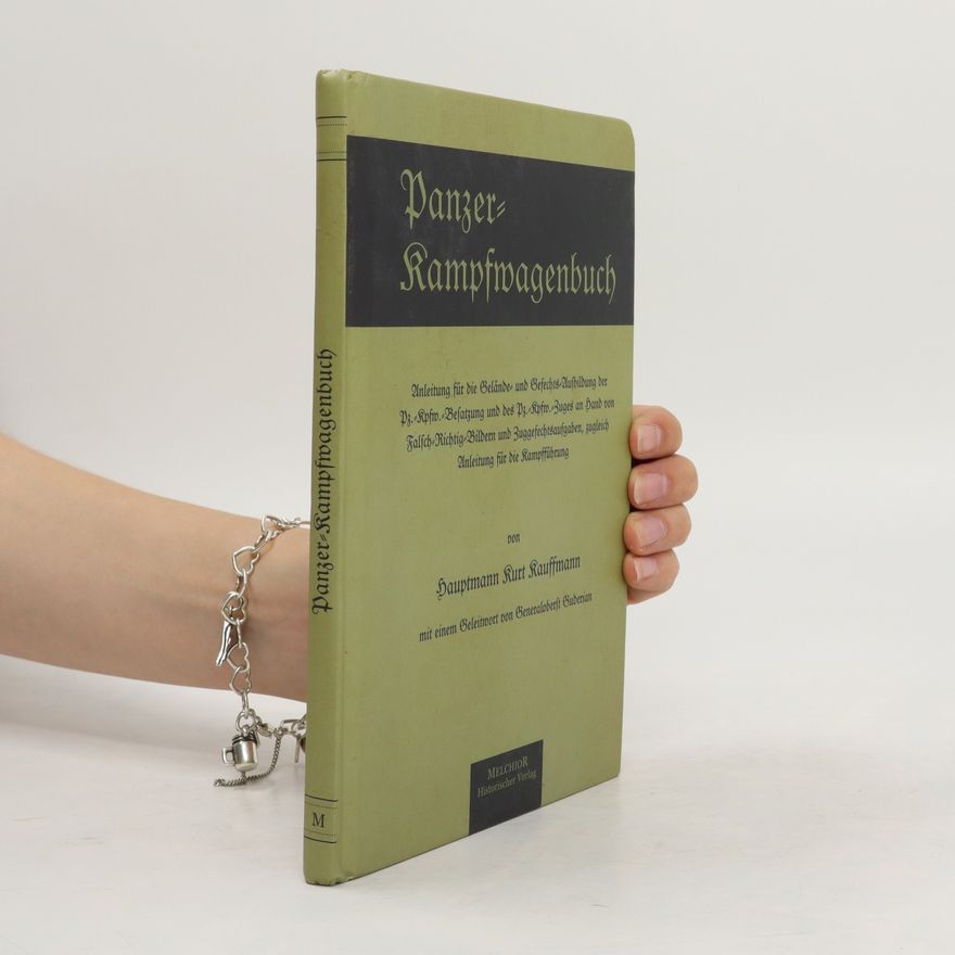 Kurt Kauffmann Das Panzer-Kampfwagenbuch