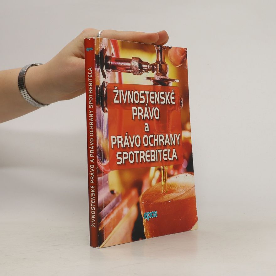 Kolektiv autorů Živnostenské právo a právo ochrany spotrebiteľa
