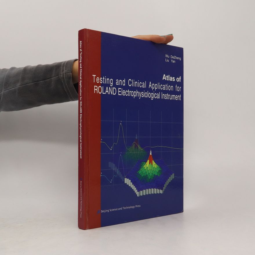 Wu DeZheng Atlas of Testing and Clinical Application for ROLAND Electrophysiological Instrument