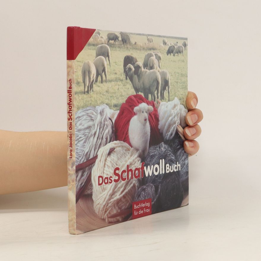 Lore Jacobi Das SchafwollBuch