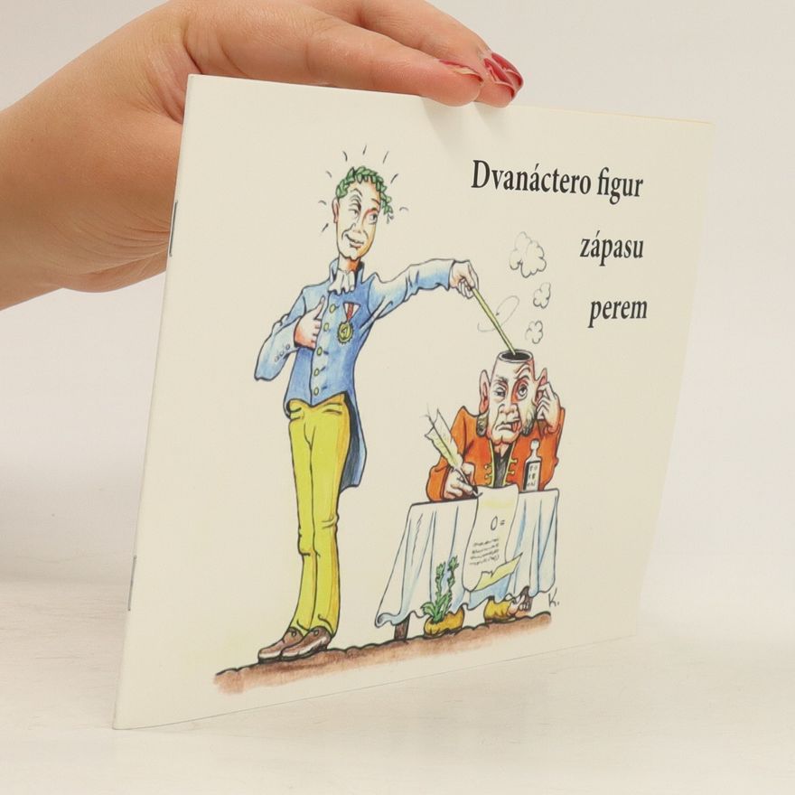 Karel Čapek Dvanáctero figur zápasu perem