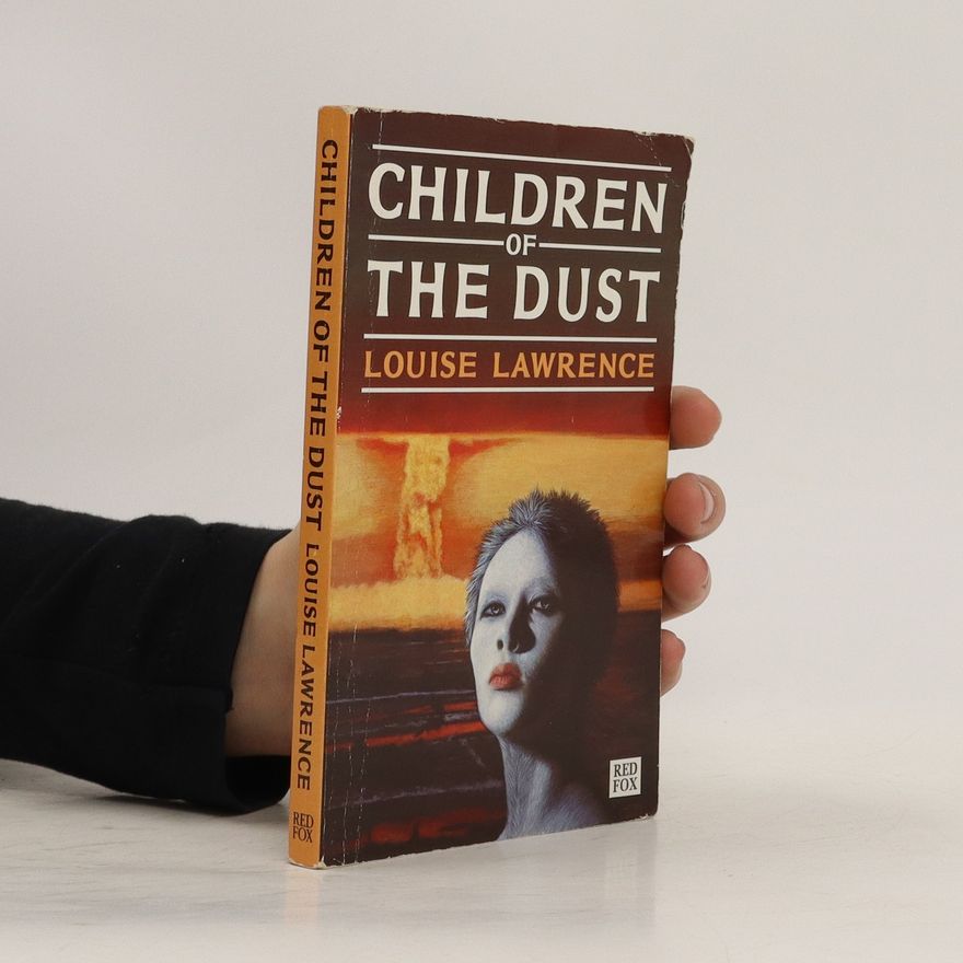 Louise Lawrence Children of the Dust