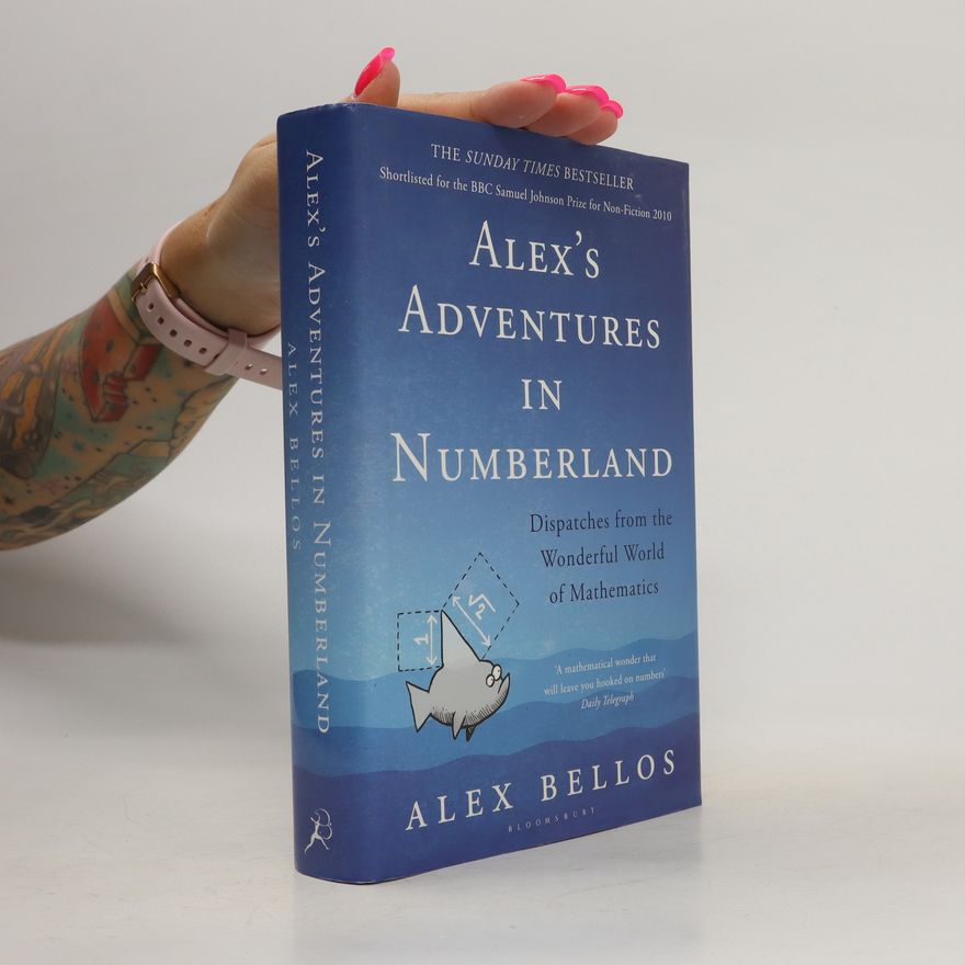 Alex Bellos Alex's Adventures in Numberland