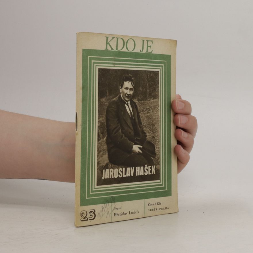 Břetislav Ludvík Kdo je Jaroslav Hašek