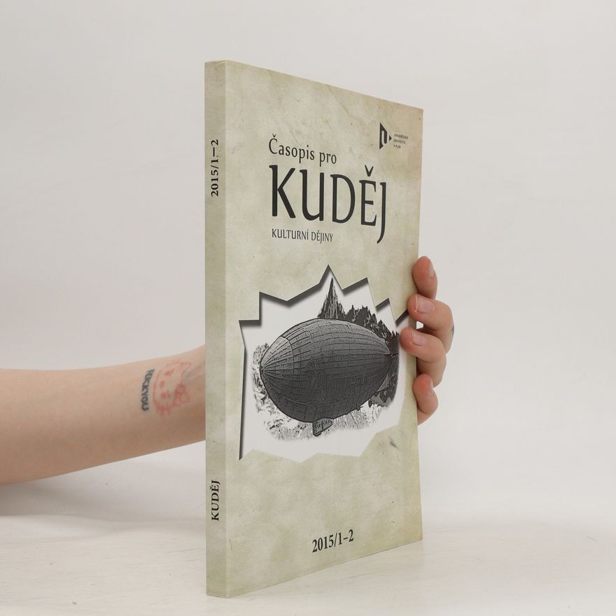Autorenkollektiv Časopis pro Kuděj. Kulturní dějiny 2015/1-2