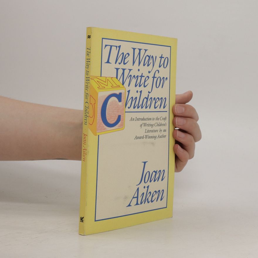 Joan Aiken The Way to Write for Children