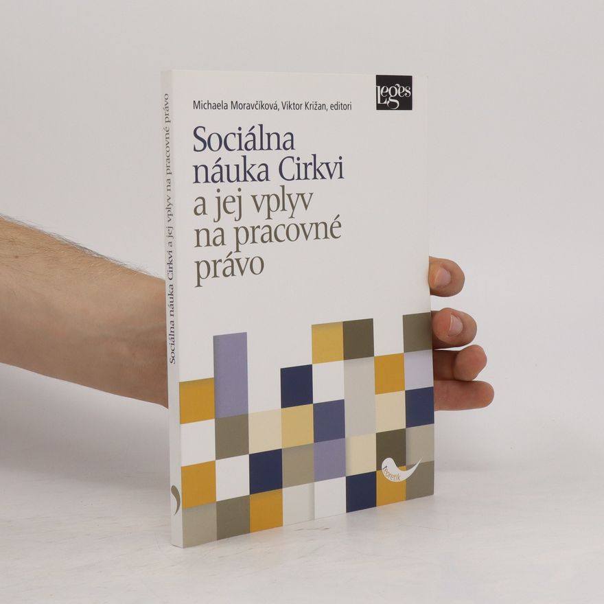 Viktor Križan Sociálna náuka Cirkvi a jej vplyv na pracovné právo
