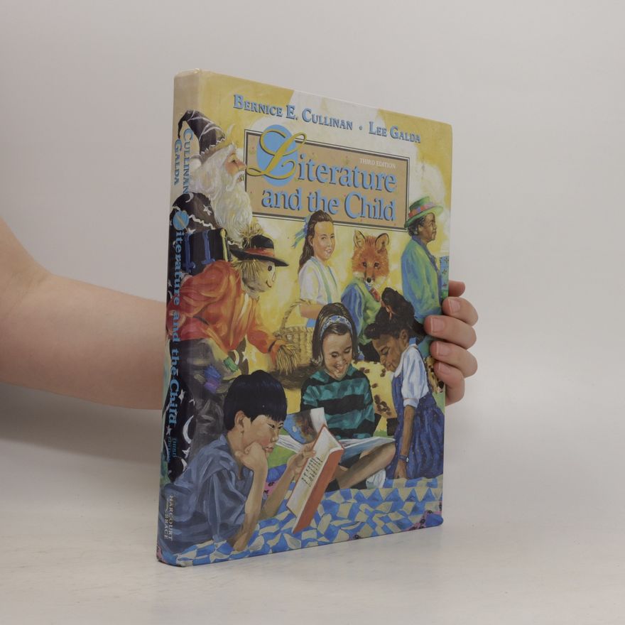 Bernice E. Cullinan Literature And The Child