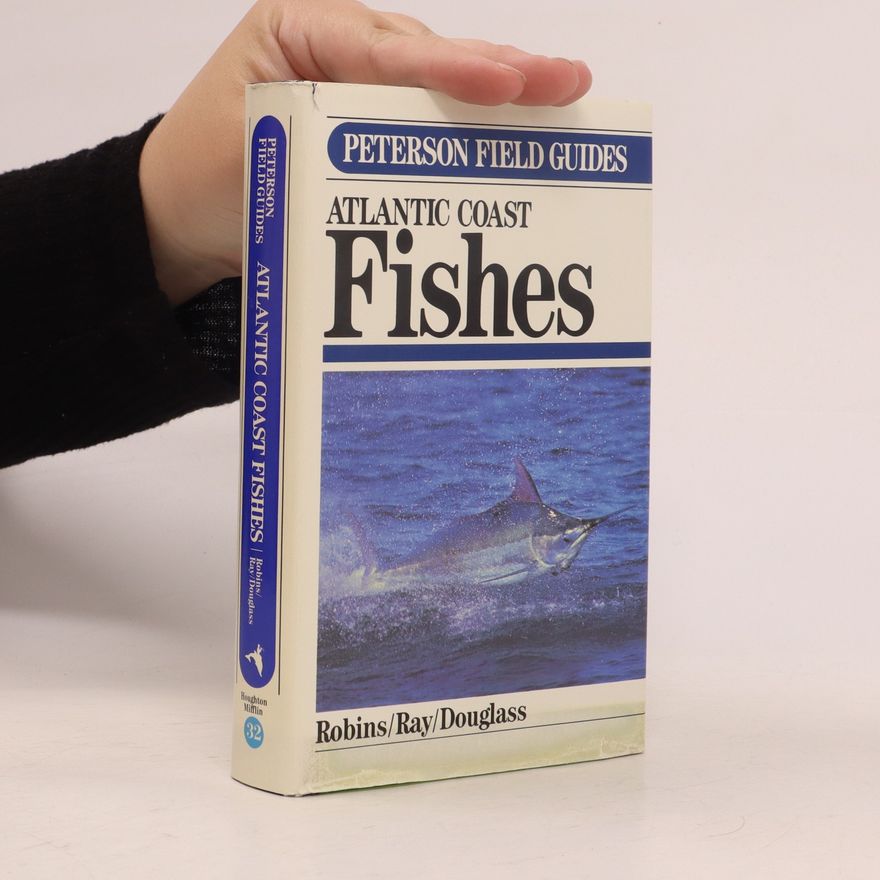 C. Richard Robins A Field Guide to Atlantic Coast Fishes of North America