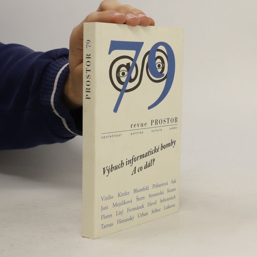 Autorenkollektiv Revue Prostor 79. Výbuch informatické bomby, a co dál?