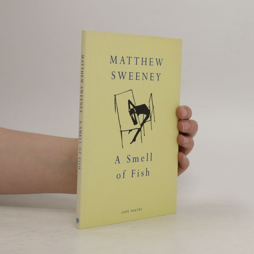 Matthew Sweeney A Smell Of Fish