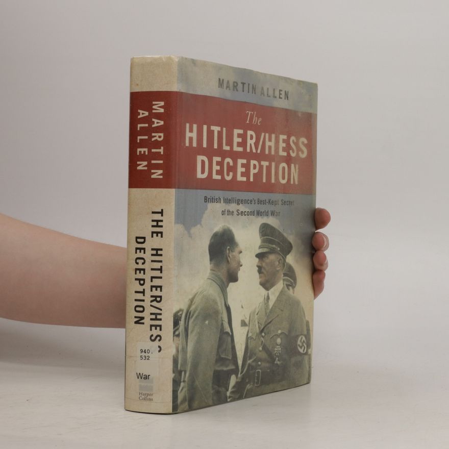 Martin Allen The Hitler Hess deception