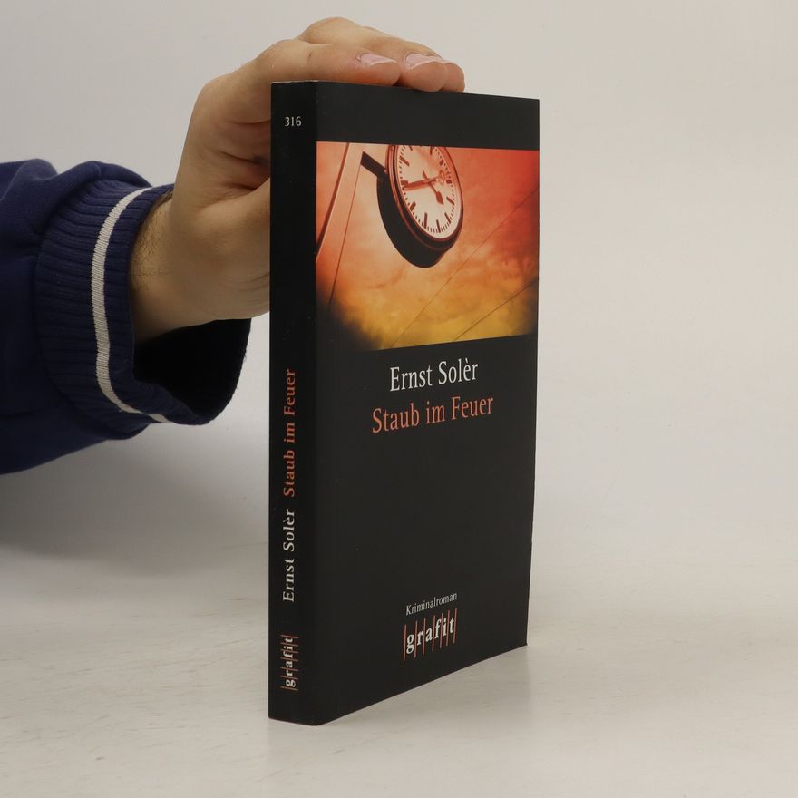 Ernst Solèr Staub im Feuer