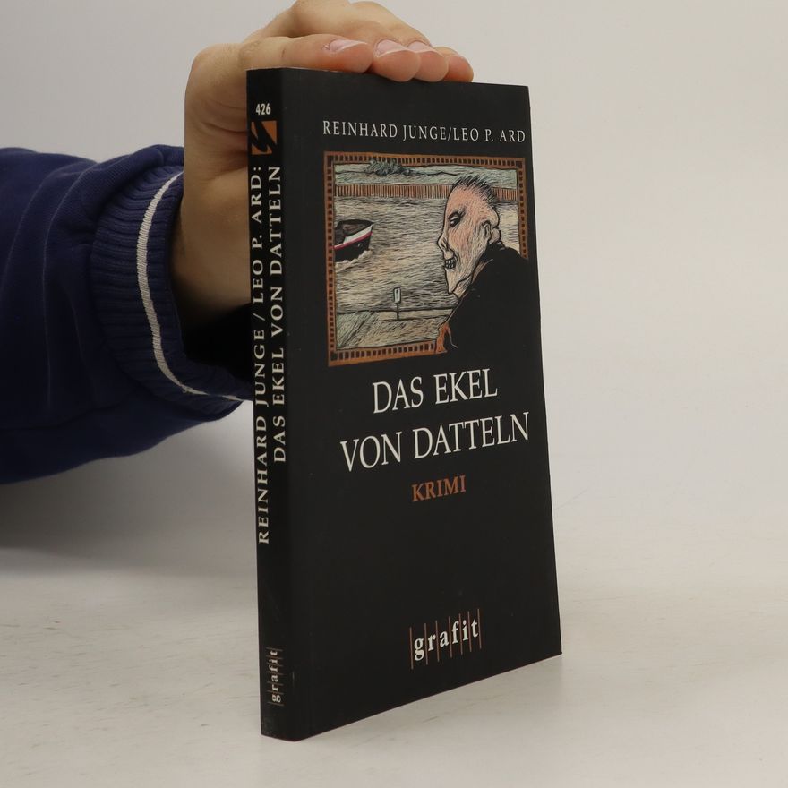 Reinhard Junge Das Ekel von Datteln