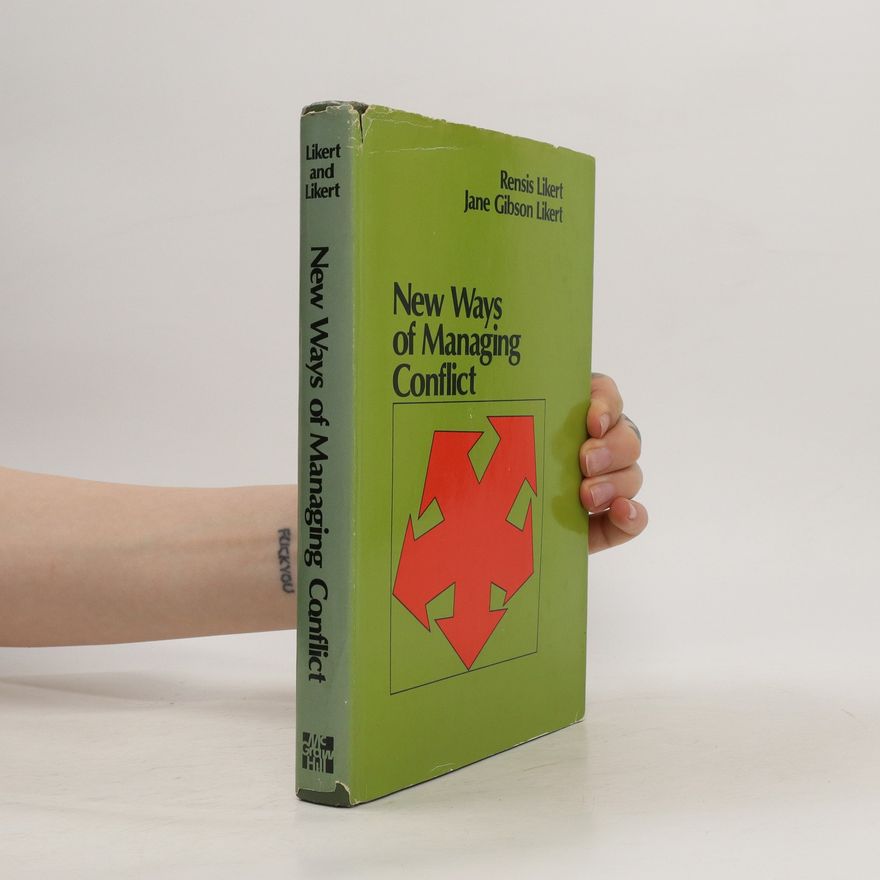 Jane Gibson Likert New Ways of Managing Conflict