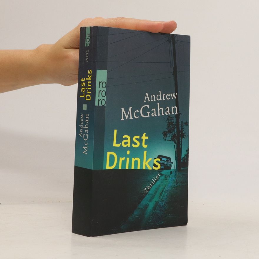 Andrew McGahan Last Drinks