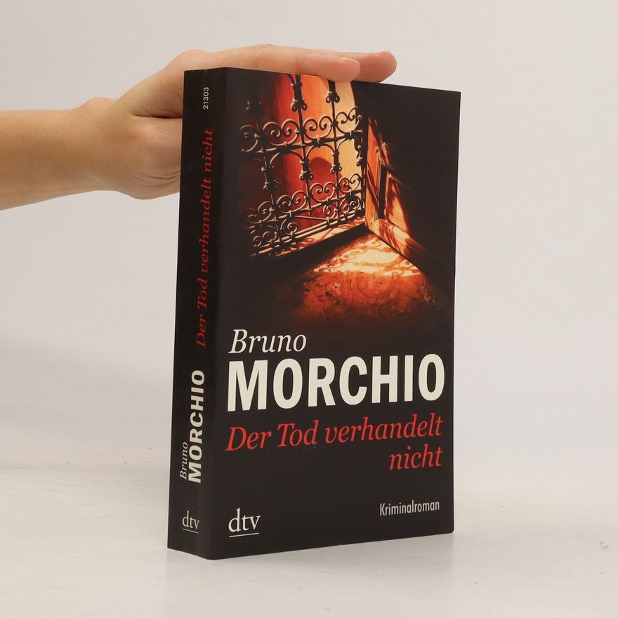 Bruno Morchio Der Tod verhandelt nicht