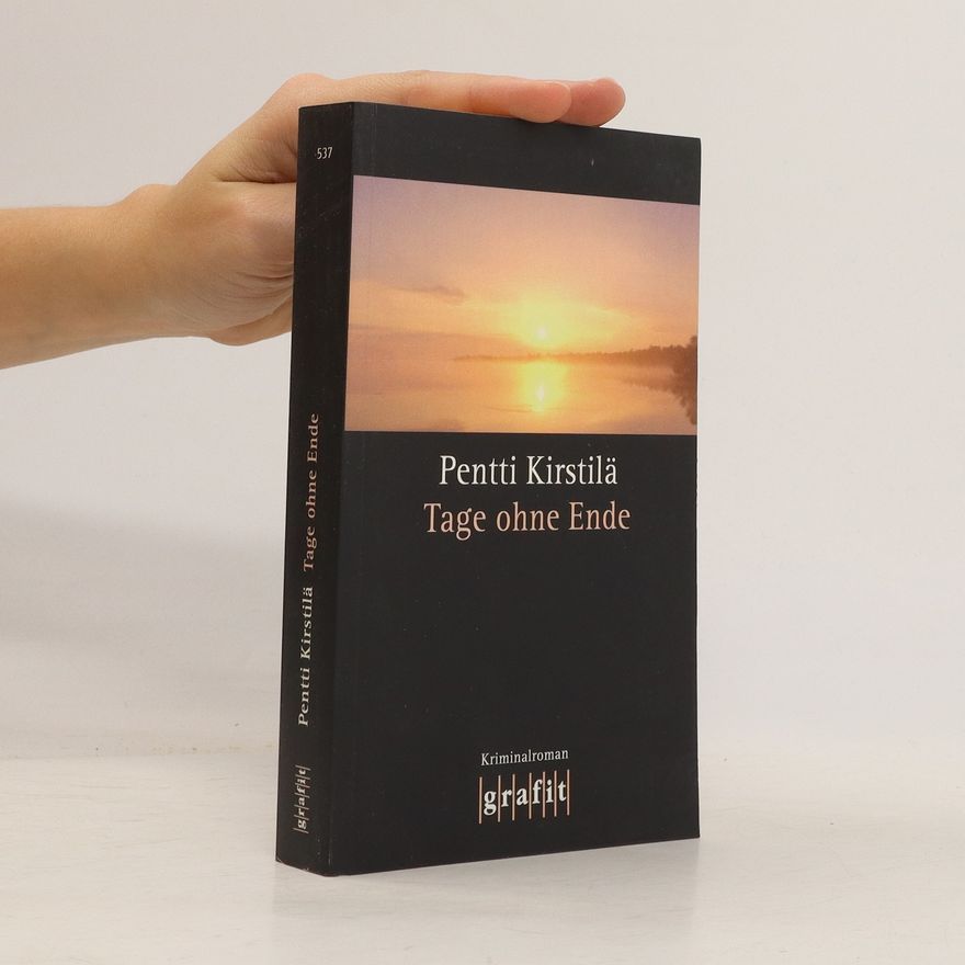 Pentti Kirstilä Tage ohne Ende