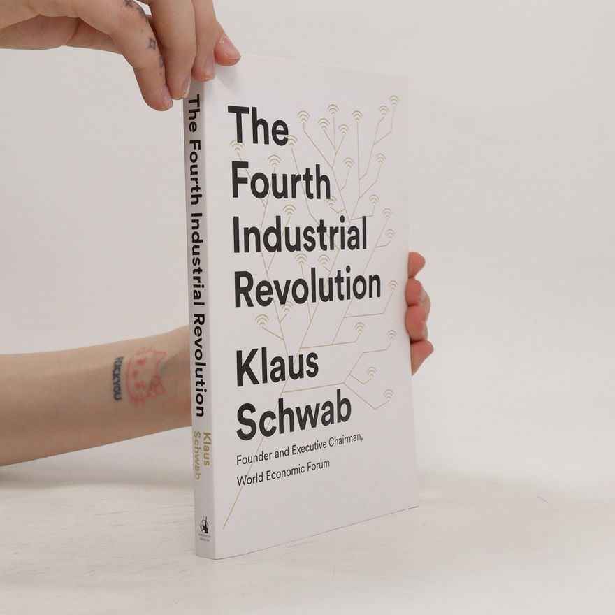 Klaus Schwab The fourth industrial revolution