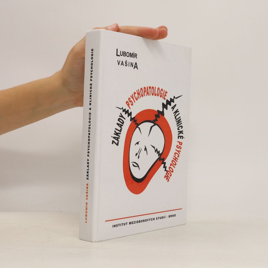 Lubomír Vašina Základy psychopatologie a klinické psychologie