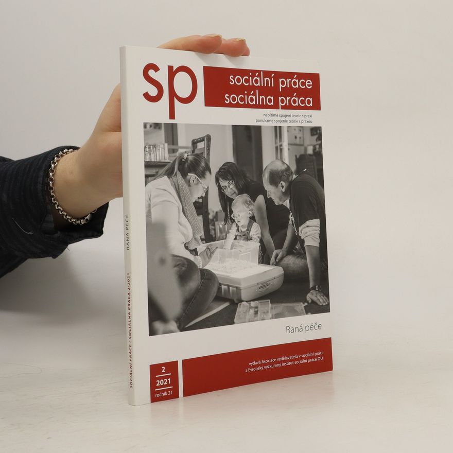 Kolektiv autorů Sp. Sociální práce 2/2021. Raná péče